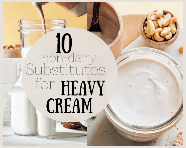 10 Best Dairy-Free Substitutes for Heavy Cream