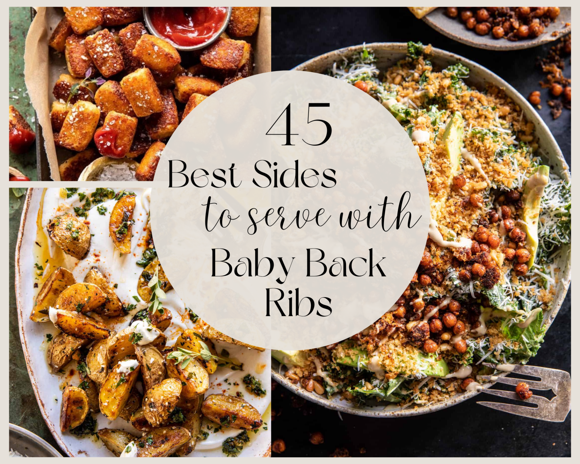 45 Best Side Dishes to Serve with Baby Back Ribs