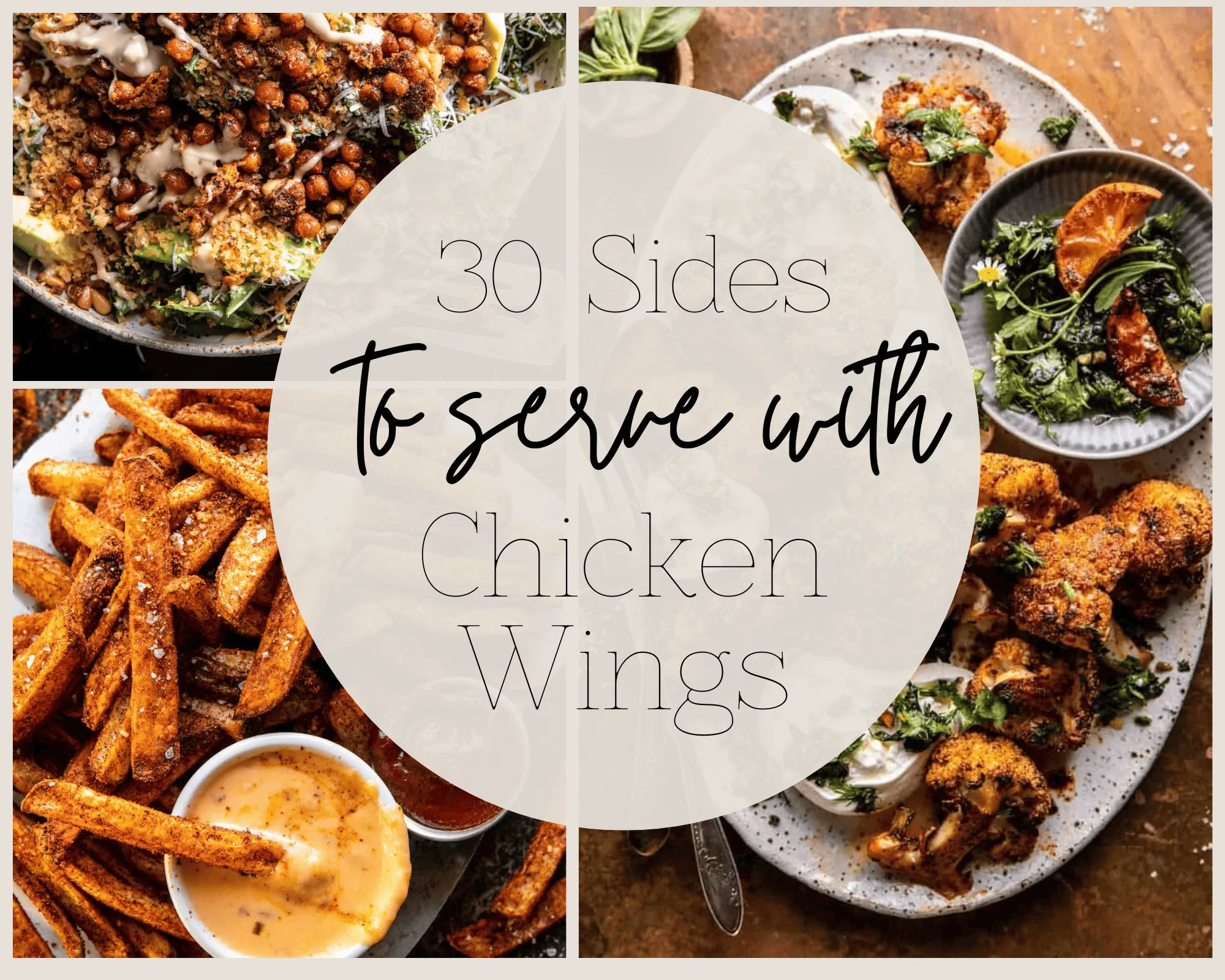 30 Side Dish Recipes to Serve with Chicken Wings