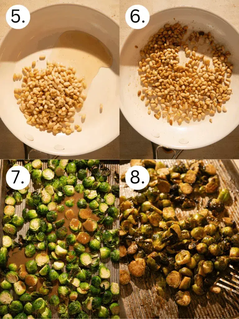 Collage showing pine nuts toasting in a skillet, golden toasted pine nuts, Brussels sprouts with glaze drizzled over, and roasted caramelized Brussels sprouts on pan.